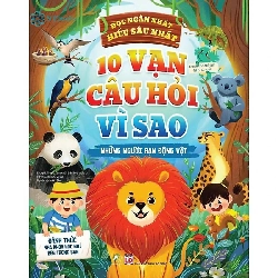 10 vạn câu hỏi vì sao - Những người bạn động vật - - LINHLANBOOKS - Sách Mẹ và bé Blogmeo040226