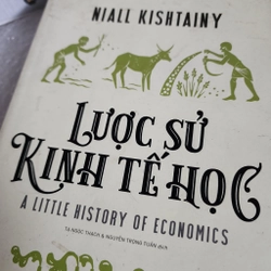 Lược sử kinh tế học | Niall Kashtainy 518169
