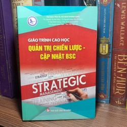 GIÁO TRÌNH CAO HỌC QUẢN TRỊ CHIẾN LƯỢC CẬP NHẬT - BSC