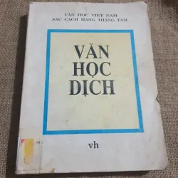 Văn học dịch - Vũ Thư Hiên , Huỳnh lý, Thế Lữ 