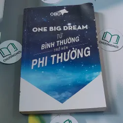 Từ bình thường trở nên phi thường - One Big Dream - Cộng đồng OBD 688491