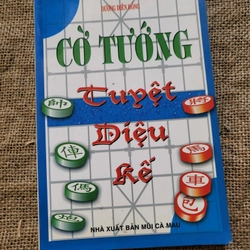 Cờ Tướng Tuyệt diệu kế_ sách cờ tướng hay ,cờ tướng chọn lọc