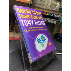 Bản đồ tư duy trong công việc 2011 mới 75% ố bẩn bụng sách Tony Buzan HPB2606 KỸ NĂNG