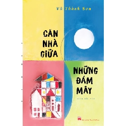 Căn nhà giữa những đám mây - Vũ Thành Sơn
