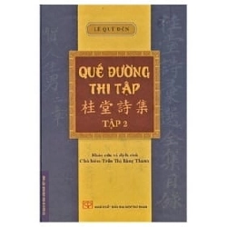 Quế Đường Thi Tập - Tập 2 (Bìa cứng) - Lê Quý Đôn ASB.PO Oreka Blogmeo 230225