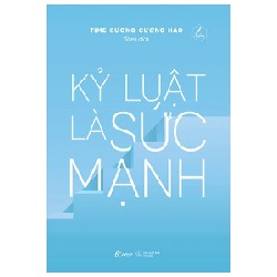 Kỷ Luật Là Sức Mạnh - Time Cương Cương Hảo 188770