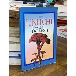 Linh chi phòng trị bệnh - Công Diền