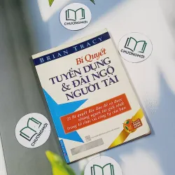 Bí quyết tuyển dụng và đãi ngộ người tài - Brian Tracy 698604