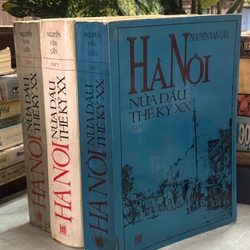 HÀ NỘI NỬA ĐẦU THẾ KỶ XX - Nguyễn Văn Uẩn