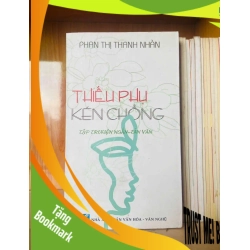 (TẶNG BOOKMARK) Thiếu phụ kén chồng - Phan Thị Thanh Nhàn VĂN HỌC RBK0810