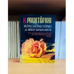 Bông hồng vàng & Bình minh mưa - K.Pauxtôpxki