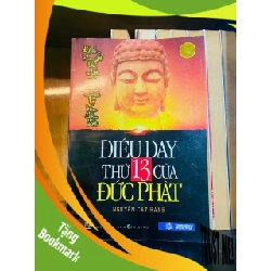 (TẶNG BOOKMARK) Điều dạy thứ 13 của Đức Phật / Nguyễn Cát Hanh Sách tôn giáo - tâm linh RBK3101