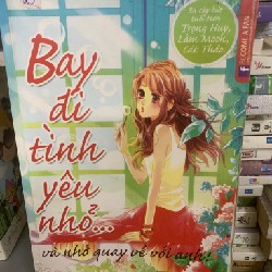 Bay đi tình yêu nhỏ, và nhớ quay về với anh