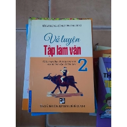 Vở Luyện Tập Làm Văn 2 - Lê Hà Phương, Đỗ Ngọc Phương Trinh 2010 (Tham khảo - luyện thi) VAVO1304-AK3ST1