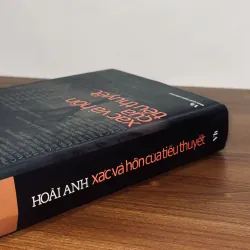 Xác và hồn của tiểu thuyết - Hoài Anh 1013560