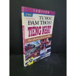 [Phiên Chợ Sách Cũ] Tự học đàm thoại tiếng Nhật 2009 - Lê Xuân Tùng 0506