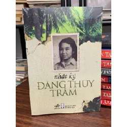Nhật ký Đặng Thuỳ Trâm- NXB hội nhà văn 674839