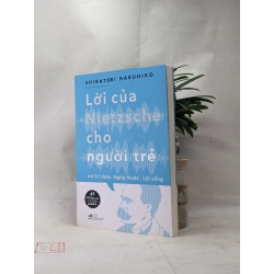 Lời của Nietzsche cho người trẻ - Shiratori Haruhiko