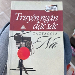 Truyện ngắn đặc sắc của tác giả Nữ - NXB Văn học.8 336248