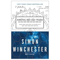 Những Kẻ Cầu Toàn Đã Thay Đổi Thế Giới Như Thế Nào (2020) - Simon Winchester