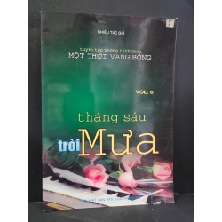 Tháng sáu trời mưa mới 90% bẩn nhẹ 2007 Nhiều tác giả HCM3004 GIÁO TRÌNH, CHUYÊN MÔN