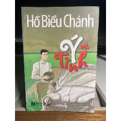 Ý và Tình - Hồ Biểu Chánh- NXB Văn Hoá Văn Nghệ 2017