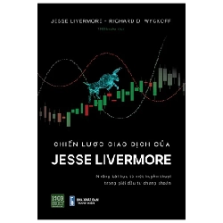 Chiến Lược Giao Dịch Của Jesse Livermore - Jesse Livermore, Richard D. Wyckoff 281500