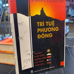 TRÍ TUỆ PHƯƠNG ĐÔNG - C.Scott Littleton