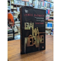 Giải mã mê cung - The maze Runner | James Dashner 122454