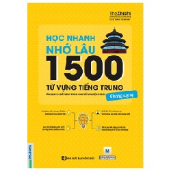 Học Nhanh Nhớ Lâu 1500 Từ Vựng Tiếng Trung Thông Dụng - The Zhishi 159642