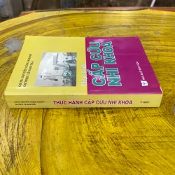 THỰC HÀNH CẤP CỨU NHI KHOA- GS.TS. NGUYỄN CÔNG KHANH - GS.TSKH. LÊ NAM TRÀ 729204