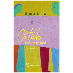 Cổ tích cho ngày mới 2017 - Lê Minh Hà New 100% HCM.PO Oreka-Blogmeo