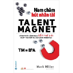 Nam châm hút nhân tài - Mark Miller