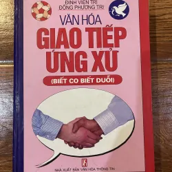 Văn hóa giao tiếp ứng xử ( Biết có biết duỗi) (8)