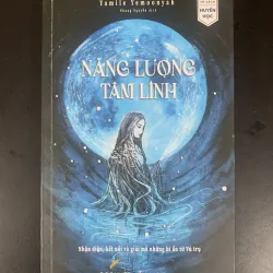 (Sách cũ) Năng lượng tâm linh - Yamile Yemoonyah - Nhung Nguyễn dịch 