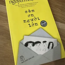 Truyện dài Cảm ơn người lớn – Nguyễn Nhật Ánh - sách cũ hoài niệm, còn mới bên trong 1022223
