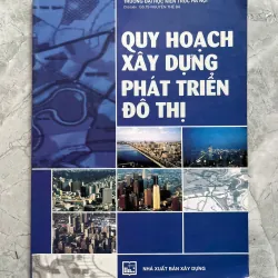 QUY HOẠCH XÂY DỰNG PHÁT TRIỂN ĐÔ THỊ