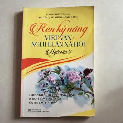 Rèn kỹ năng viết văn nghị luận xã hội 9