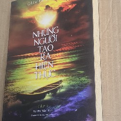 NHỮNG NGƯỜI TẠO RA HIỆN THỰC 7361