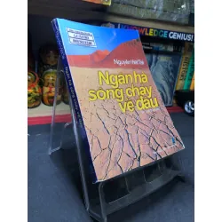 Ngân hà sông chảy về đâu mới 70% ố có dấu mộc và viết nhẹ trang đầu 2009 Nguyễn Viết Tại HPB0906 SÁCH VĂN HỌC Blogmeo21025