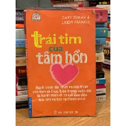 Trái tim của tâm hồn – Gary Zukav & Linda Francis 570859
