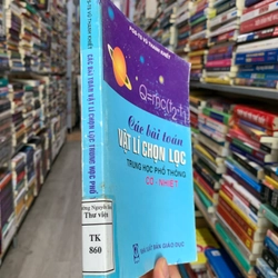 Các bài toán vật lí chọn lọc trung học phổ thông. Cơ - nhiệt. 999 463665
