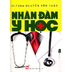 Nhàn đàm y học - GS Y Khoa Nguyễn Văn Tuấn - 2012 - SỨC KHỎE