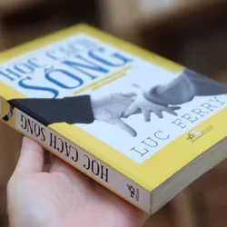 HỌC CÁCH SỐNG - Luc Ferry 740192