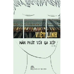 Năm Phút Với Ga Xép - Việt Linh ASB.PO Oreka Blogmeo 230225