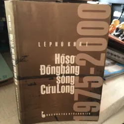 Hồ sơ Đồng bằng Sông Cửu Long-Lê Phú Khải