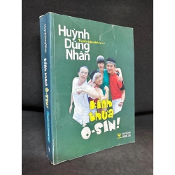 Kính Thưa Ô-Sin (Có Chữ Ký Tác Giả), Huỳnh Dũng Nhân, Mới 70% (Ố Vàng, Có chữ ký tác giả) SBM2802