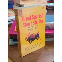 Great Spanish Short Stories - selected and introduced by Angel Flores