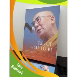 (TẶNG BOOKMARK) Trí Tuệ Của Sự Từ Bi Victor Chan Đức Đạt Lai Lạt Ma New 95% RBK.ASB2302