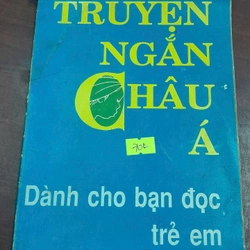 TRUYỆN NGẮN CHÂU Á -Dành cho bạn đọc trẻ em